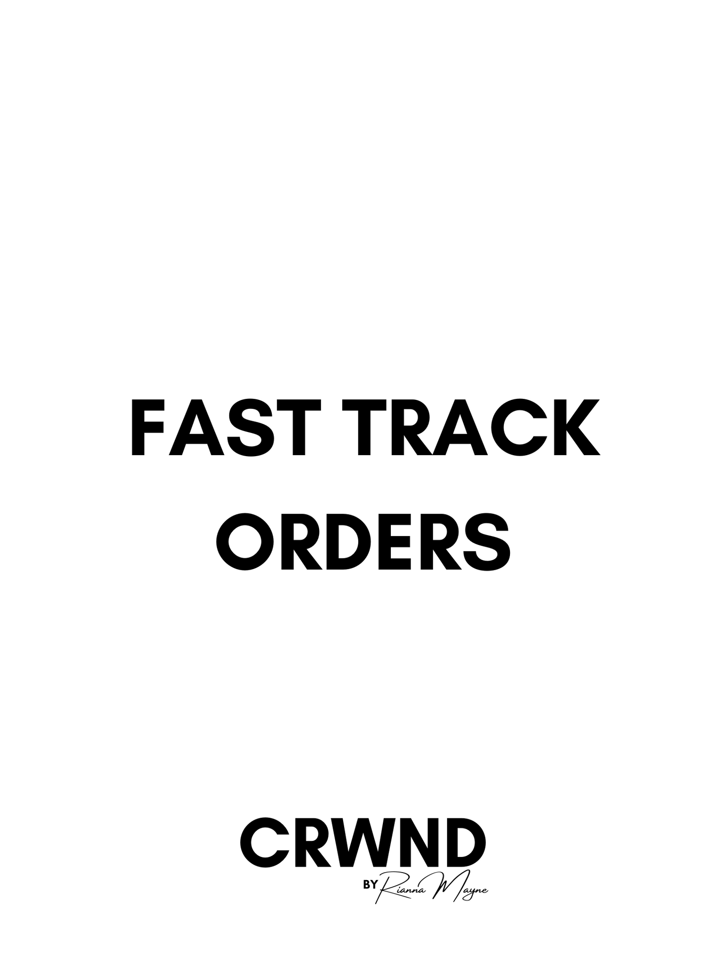 FAST TRACK ORDER
